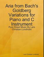 Aria from Bach's Goldberg Variations for Piano and C Instrument - Pure Sheet Music By Lars Christian Lundholm