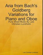 Aria from Bach's Goldberg Variations for Piano and Oboe - Pure Sheet Music By Lars Christian Lundholm