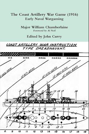 The Coast Artillery War Game (1916) Early Naval Wargaming