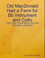 Old MacDonald Had a Farm for Bb Instrument and Cello - Pure Duet Sheet Music By Lars Christian Lundholm