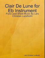 Clair De Lune for Eb Instrument - Pure Lead Sheet Music By Lars Christian Lundholm