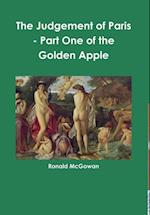 The Judgement of Paris  - Part One of the Golden Apple