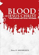 The Blood of Jesus ,Our Ground for Total Victory 