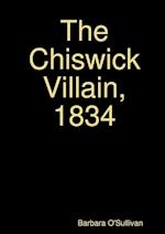 The Chiswick Villain, 1834 