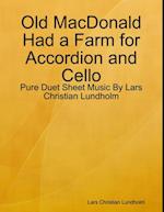 Old MacDonald Had a Farm for Accordion and Cello - Pure Duet Sheet Music By Lars Christian Lundholm