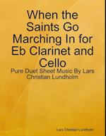 When the Saints Go Marching In for Eb Clarinet and Cello - Pure Duet Sheet Music By Lars Christian Lundholm