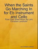 When the Saints Go Marching In for Eb Instrument and Cello - Pure Duet Sheet Music By Lars Christian Lundholm