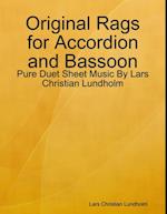 Original Rags for Accordion and Bassoon - Pure Duet Sheet Music By Lars Christian Lundholm