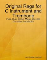 Original Rags for C Instrument and Trombone - Pure Duet Sheet Music By Lars Christian Lundholm