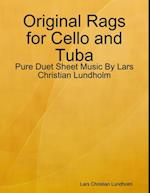 Original Rags for Cello and Tuba - Pure Duet Sheet Music By Lars Christian Lundholm