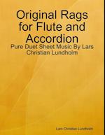 Original Rags for Flute and Accordion - Pure Duet Sheet Music By Lars Christian Lundholm