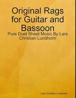 Original Rags for Guitar and Bassoon - Pure Duet Sheet Music By Lars Christian Lundholm