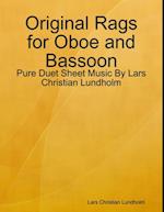 Original Rags for Oboe and Bassoon - Pure Duet Sheet Music By Lars Christian Lundholm