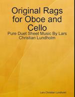 Original Rags for Oboe and Cello - Pure Duet Sheet Music By Lars Christian Lundholm