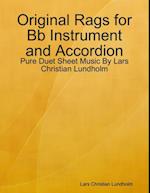 Original Rags for Bb Instrument and Accordion - Pure Duet Sheet Music By Lars Christian Lundholm