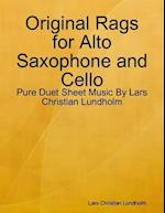 Original Rags for Alto Saxophone and Cello - Pure Duet Sheet Music By Lars Christian Lundholm