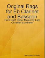 Original Rags for Eb Clarinet and Bassoon - Pure Duet Sheet Music By Lars Christian Lundholm