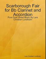Scarborough Fair for Bb Clarinet and Accordion - Pure Duet Sheet Music By Lars Christian Lundholm