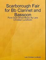 Scarborough Fair for Bb Clarinet and Bassoon - Pure Duet Sheet Music By Lars Christian Lundholm