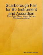 Scarborough Fair for Bb Instrument and Accordion - Pure Duet Sheet Music By Lars Christian Lundholm