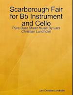 Scarborough Fair for Bb Instrument and Cello - Pure Duet Sheet Music By Lars Christian Lundholm