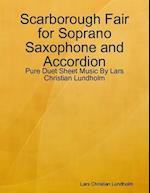 Scarborough Fair for Soprano Saxophone and Accordion - Pure Duet Sheet Music By Lars Christian Lundholm