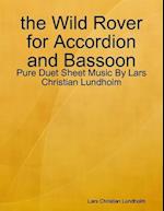 the Wild Rover for Accordion and Bassoon - Pure Duet Sheet Music By Lars Christian Lundholm