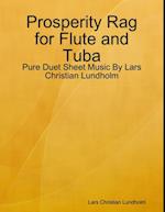 Prosperity Rag for Flute and Tuba - Pure Duet Sheet Music By Lars Christian Lundholm