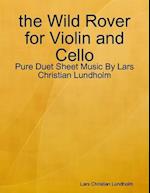 the Wild Rover for Violin and Cello - Pure Duet Sheet Music By Lars Christian Lundholm