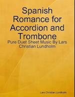 Spanish Romance for Accordion and Trombone - Pure Duet Sheet Music By Lars Christian Lundholm