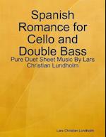 Spanish Romance for Cello and Double Bass - Pure Duet Sheet Music By Lars Christian Lundholm