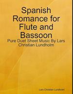 Spanish Romance for Flute and Bassoon - Pure Duet Sheet Music By Lars Christian Lundholm