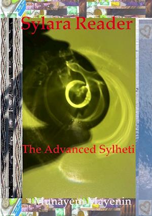 Sylara Reader The Advanced Sylheti