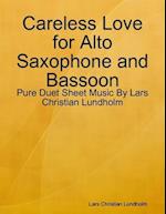 Careless Love for Alto Saxophone and Bassoon - Pure Duet Sheet Music By Lars Christian Lundholm