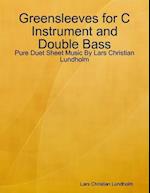 Greensleeves for C Instrument and Double Bass - Pure Duet Sheet Music By Lars Christian Lundholm