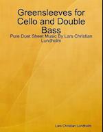 Greensleeves for Cello and Double Bass - Pure Duet Sheet Music By Lars Christian Lundholm