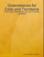 Greensleeves for Cello and Trombone - Pure Duet Sheet Music By Lars Christian Lundholm