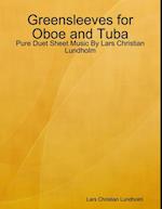 Greensleeves for Oboe and Tuba - Pure Duet Sheet Music By Lars Christian Lundholm