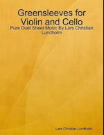 Greensleeves for Violin and Cello - Pure Duet Sheet Music By Lars Christian Lundholm