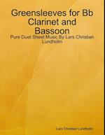 Greensleeves for Bb Clarinet and Bassoon - Pure Duet Sheet Music By Lars Christian Lundholm