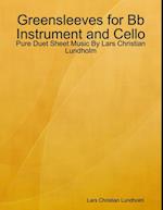 Greensleeves for Bb Instrument and Cello - Pure Duet Sheet Music By Lars Christian Lundholm