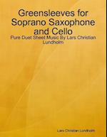 Greensleeves for Soprano Saxophone and Cello - Pure Duet Sheet Music By Lars Christian Lundholm