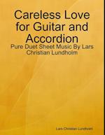 Careless Love for Guitar and Accordion - Pure Duet Sheet Music By Lars Christian Lundholm