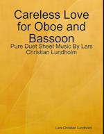 Careless Love for Oboe and Bassoon - Pure Duet Sheet Music By Lars Christian Lundholm