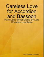 Careless Love for Accordion and Bassoon - Pure Duet Sheet Music By Lars Christian Lundholm