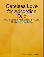 Careless Love for Accordion Duo - Pure Duet Sheet Music By Lars Christian Lundholm