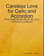 Careless Love for Cello and Accordion - Pure Duet Sheet Music By Lars Christian Lundholm