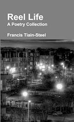 Reel Life - A Poetry Collection 