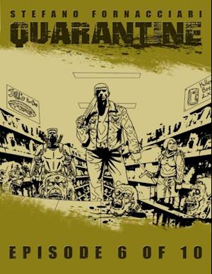 Quarantine: Episode 6 of 10