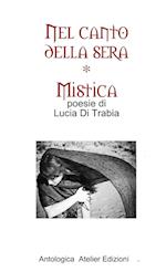 Nel canto della sera - MISTICA